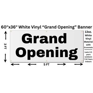 60"x 36" White Vinyl “Grand Opening” Banner